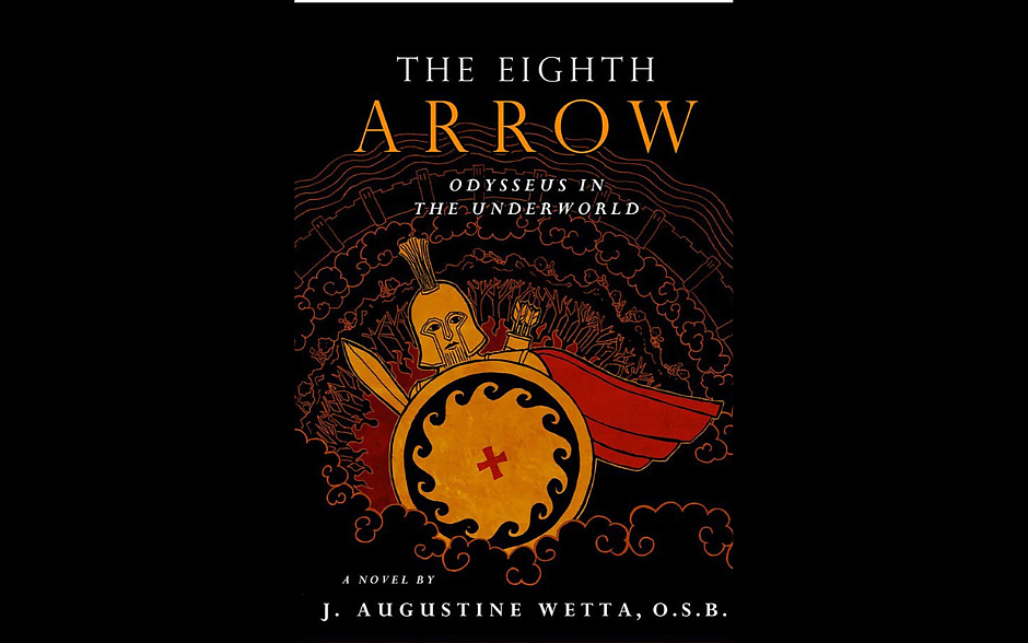 This is the cover of "The Eighth Arrow: Odysseus in the Underworld," by Benedictine Father J. Augustine Wetta. (OSV News photo/Ignatius Press)