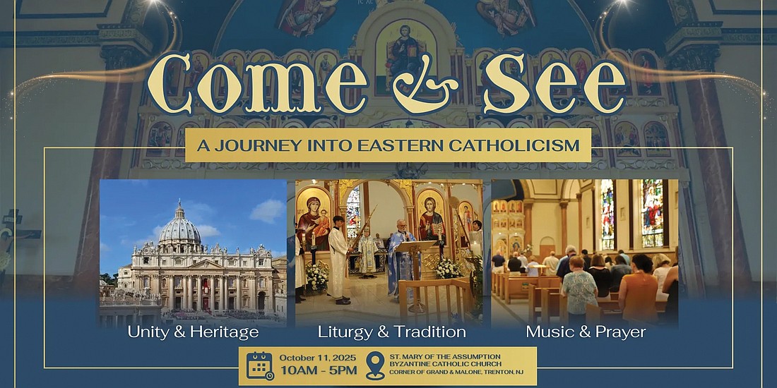 “Come and See: A Journey into Eastern Catholicism” will explore Byzantine spirituality, a Catholic rite in unity with Rome. Graphic courtesy of Alicia Brozovich