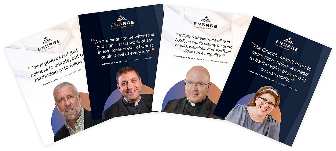 Pictured in a graphic for the Engage Virtual Summit Oct. 21-22, 2025, are Curtis Martin, president and founder of the Fellowship of Catholic University Students, or FOCUS; Msgr. James P. Shea, president of the University of Mary in Bismarck, N.D.; Msgr. Roger Landry, national director of the Pontifical Mission Societies USA; and Katie Prejean McGrady, an international Catholic speaker and author. The summit was eCatholic's first worldwide online conference. (OSV News graphic/eCatholic)