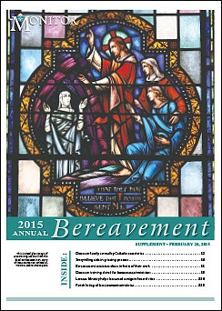 The Monitor ANNUAL Bereavement SUPPLEMENT • 2015