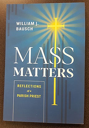 New book by Father Bausch offers fresh look at why Mass matters