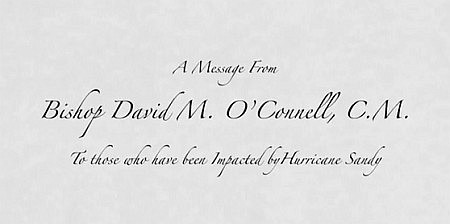 Bishop O'Connell's video message transcript to all those impacted by Hurricane Sandy