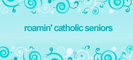Roamin' Catholic Seniors
