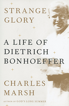 SUBSCRIBER EXCLUSIVE: Author offers readable biography of anti-Nazi Lutheran theologian 