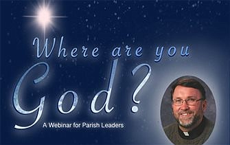 'Where Are You, God?' webinar open to parish leaders
