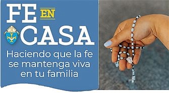 Fe en Casa: El Santo Rosario para las Familias