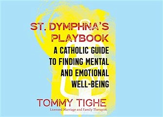 Author has uniquely Catholic view on common mental health challenges