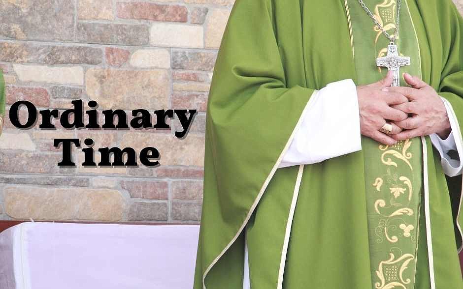 WHAT IS ‘ORDINARY TIME’